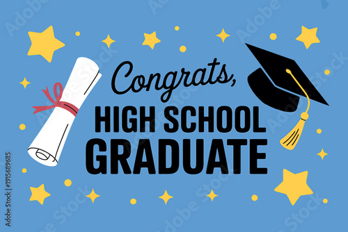 Congrats high school graduate celebration with stars and graduation cap and diploma