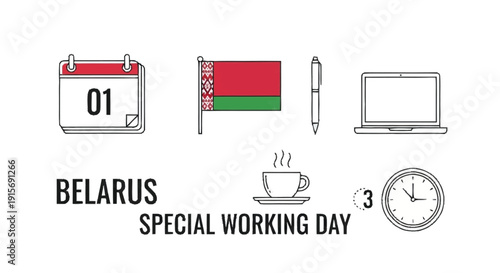Belarus special working day with calendar flag pen laptop clock cup