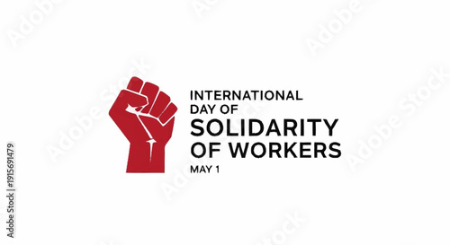 Red fist for International Day of Solidarity of Workers May 1 labor