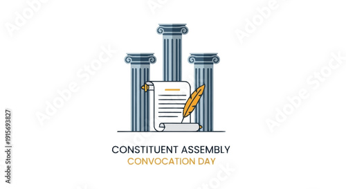 Constituent Assembly Convocation Day columns document quill pen