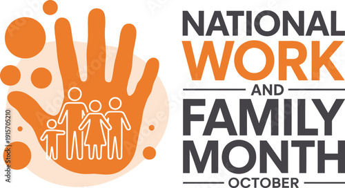 National Work and Family Month October Celebration Poster with Orange Handprint and Family Silhouette for HR and Corporate Wellness