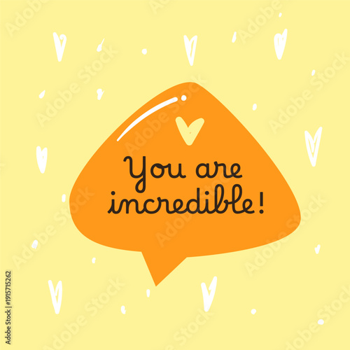 Sunny illustration with a positive compliment inside a speech bubble. Brings warmth joy and confidence to any creative project.
