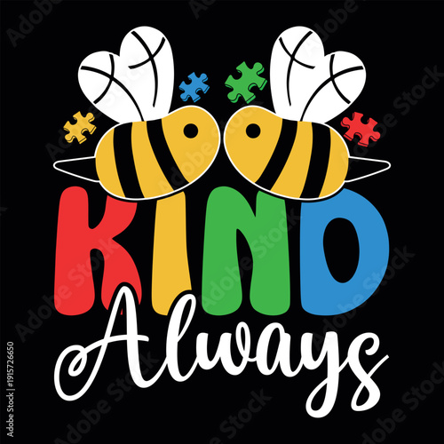 Kind Always Funny Autism Awareness T-shirt Design
