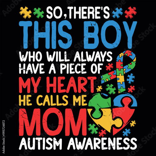 Autism Mom Pride Awareness Funny Autism Awareness T-shirt Design