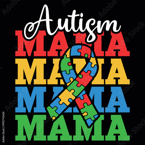 Autism Mom Pride Awareness Funny Autism Awareness T-shirt Design