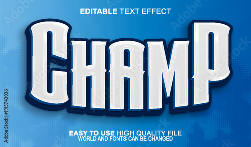  Champ Champion Winner Victory Hero Vector Fully Editable Smart Object Text Effect
