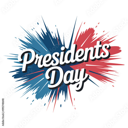 A colorful Presidents Day graphic with a patriotic theme and bold typography.