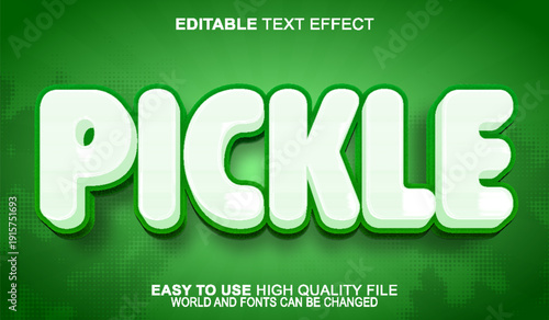  Pickle Cucumber Brine Sour Crunchy Vector Fully Editable Smart Object Text Effect