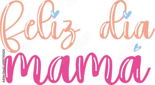 Texto gráfico feliz día mamá