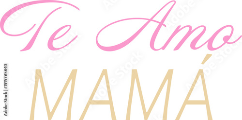 Texto gráfico te amo mamá