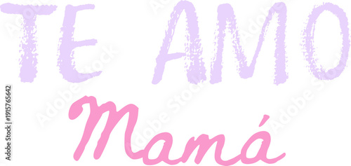Texto gráfico Te amo mamá