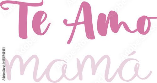 Texto gráfico te amo mamá