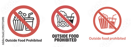 Prohibition signs for outside food and drink and candy