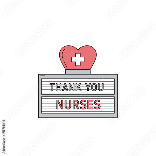 Thank you nurses sign with red heart and medical cross for appreciation and gratitude concept