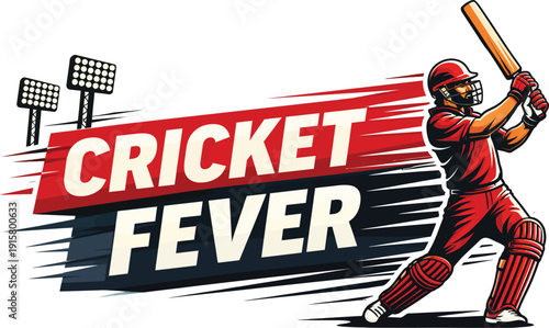 Dynamic vector illustration of a cricket batsman in red uniform swinging a bat, with 'CRICKET FEVER' text and stadium lights, isolated on transparent background.