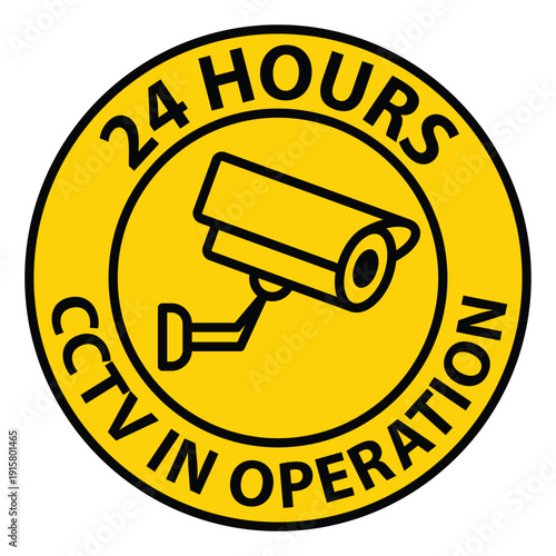 Yellow Circular Sign Indicating 24 Hours CCTV Surveillance in Operation