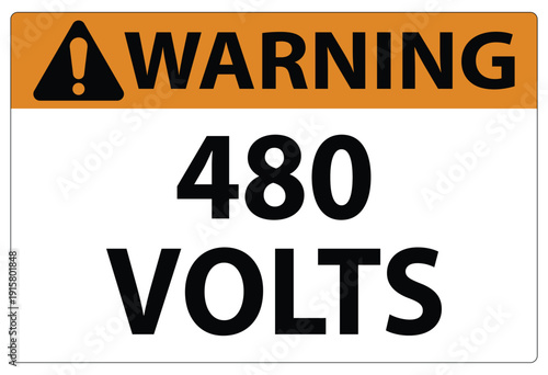 Warning Sign for Electrical Hazard with 480 Volts Danger Alert