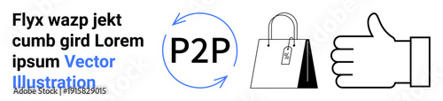 Peer-to-peer exchange, online shopping, payment systems, digital commerce, e-commerce solutions, consumer trust. Circular arrows around P2P, shopping bag thumbs-up icon. Peer-to-peer exchange