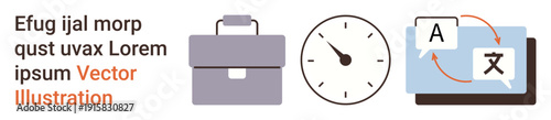 Workplace efficiency, time management, global communication, productivity tools, project organization, multilingual services. Briefcase, clock and translation icons. Workplace efficiency and time