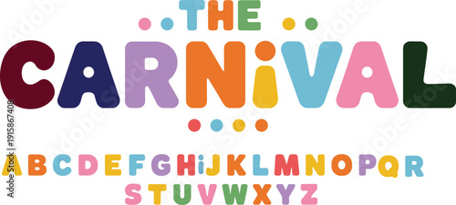Colorful carnival alphabet letters illustration, playful ABC typography poster, bright preschool learning design, cheerful nursery wall art background