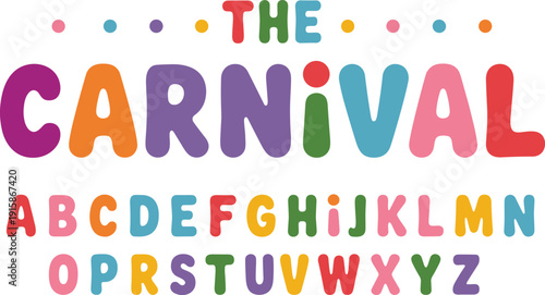 Colorful carnival alphabet typography, bright playful ABC letters illustration, fun preschool learning poster design, cheerful nursery wall art background