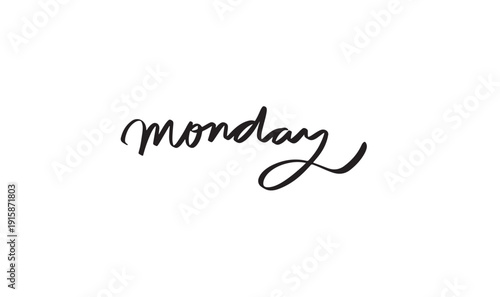 Monday text font calligraphy hand written lettering script black color object icon monday week event calendar happy business motivation date day month monday shopping online sale deal monday week art