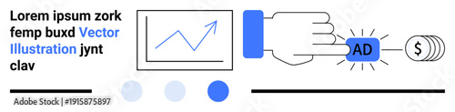 Hand pressing an advertising button, chart showing growth, and coin symbolizing profit. Ideal for marketing, business growth, pay-per-click, analytics, online advertising, finance simple landing
