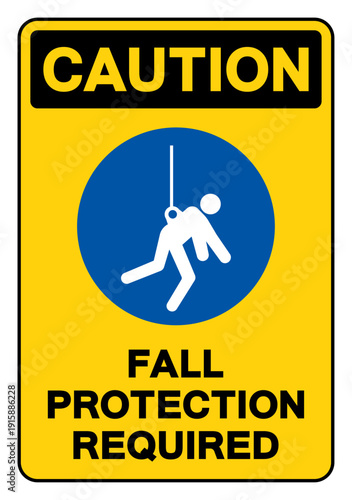 Caution Fall Protection Required Symbol Sign, Vector Illustration, Isolated On White Background Label.EPS10