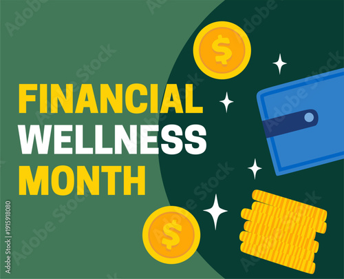 Happy financial wellness month for better finances for everyone