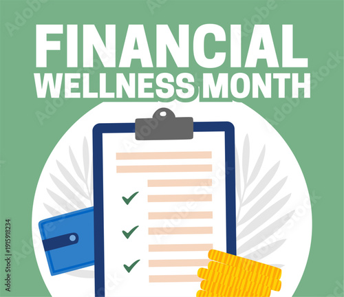 Happy financial wellness month for better finances for everyone