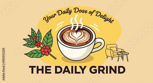 The Daily Grind Coffee Your Daily Dose of Delight, A Perfect Brew for Every Morning