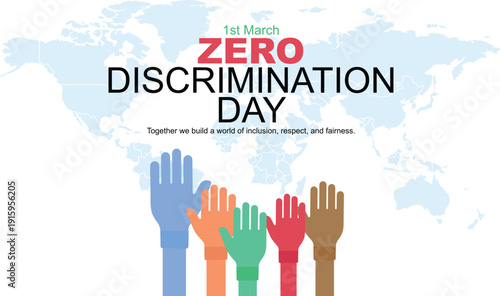 Zero Discrimination day on the 1st March Zero Discrimination day celebration banner in white background with hands of different colours rised. Save lives Decriminalise. Equality concept vector illustr