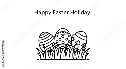 Three decorated Easter eggs are nestled in green grass below Happy Easter Holiday text on a clean white background.