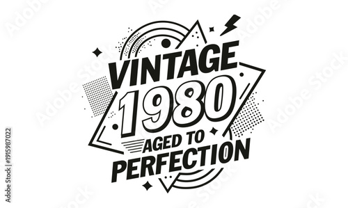 vintage 1980 aged to perfection t shirt design