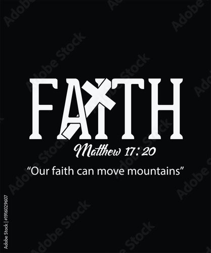 Inspirational faith quote, Christian T-shirt 