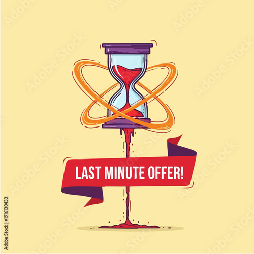 Hourglass with sand flowing out and a banner saying last minute offer.