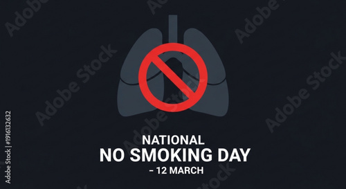 National no smoking day poster with lungs and no smoking symbol on march 12 awareness campaign