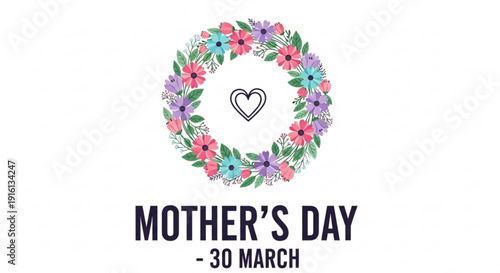 Mother's day floral wreath with heart on white background 30 march celebration