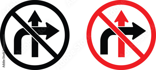 No right turn and straight ahead prohibition sign icon set with crossed direction arrows in black and red circular styles