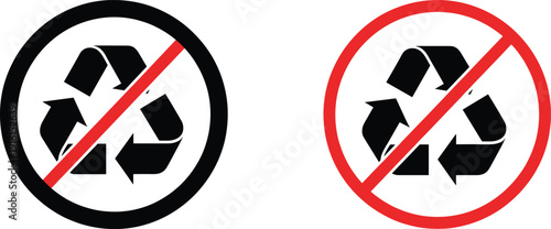 No recycling prohibition sign icon set with crossed recycle symbol in black and red circular warning styles