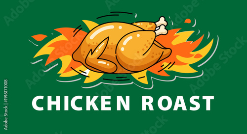 Cartoon vector illustration of a golden brown whole roasted chicken with crispy skin and a bone sticking out, surrounded by orange and yellow flames