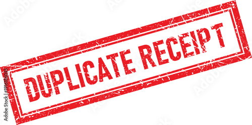 Red Distressed Rubber Stamp Duplicate Receipt Text on Isolated Background