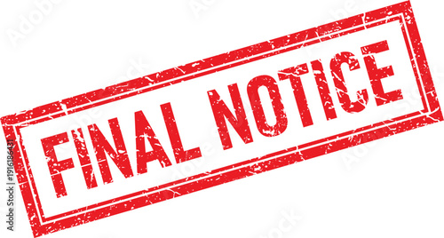 Red Distressed Final Notice Rubber Stamp Impression on a White Background