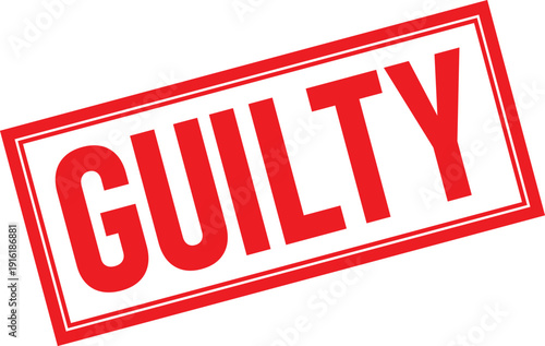 Rectangular Rubber Stamp Impression with GUILTY Text and Red Double Border