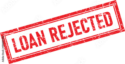 Red Distressed Rubber Stamp with Loan Rejected Text, Isolated on White