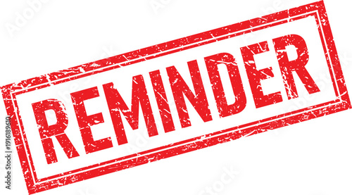 Red Distressed Rubber Stamp with Rectangle Border and the Word Reminder