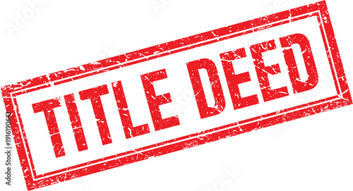 Distressed Rubber Stamp Impression with Text Title Deed and Red Ink