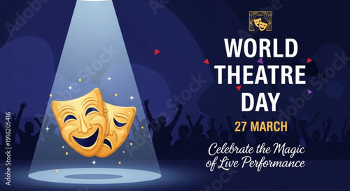 Theatre masks celebrate world theatre day on march 27th with spotlight and crowd