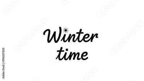 Winter time text in elegant script with a tiny star icon presents a simple and stylish holiday message for greetings.