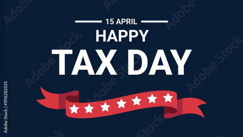 Happy Tax Day April 15 banner with red ribbon and stars flat vector illustration on dark blue background for financial deadline concept